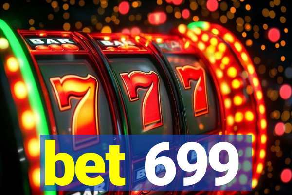 bet 699